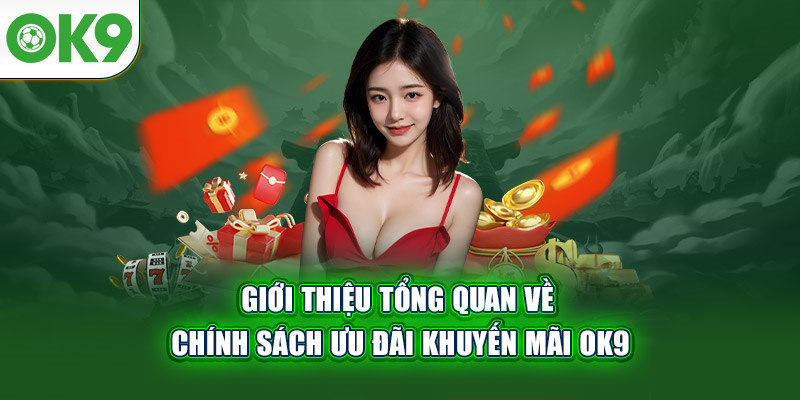 Giới thiệu chung về sự kiện điểm danh nhận quà OK9